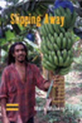 Slipping Away: Banana Politics and Fair Trade in the Eastern Caribbean by Mark Moberg