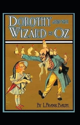 Dorothy and the Wizard in Oz-Classic Fantasy Children Novel(Annotated) by L. Frank Baum