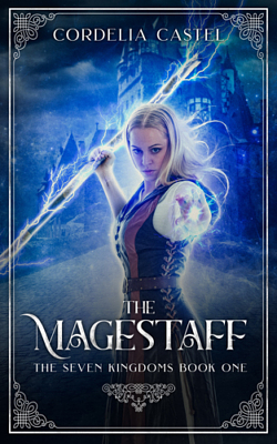 The Magestaff by Cordelia Castel