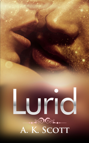 Lurid by A.K. Scott