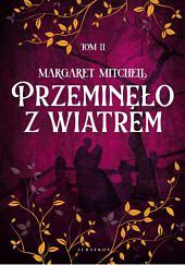 Przeminęło z wiatrem by Margaret Mitchell