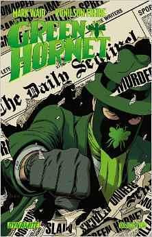 The Green Hornet, Volume 2 by Paolo Rivera, Mark Waid