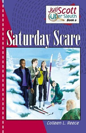 Saturday Scare by Colleen L. Reece