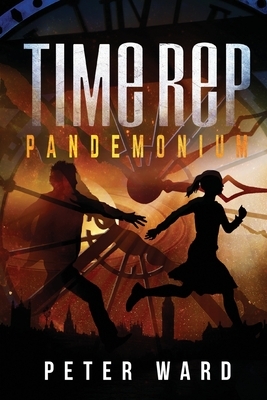 Time Rep: Pandemonium by Peter Ward