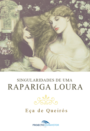 Singularidades de uma Rapariga Loura by Eça de Queirós