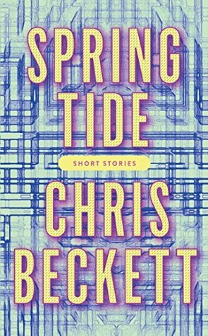 Spring Tide by Chris Beckett