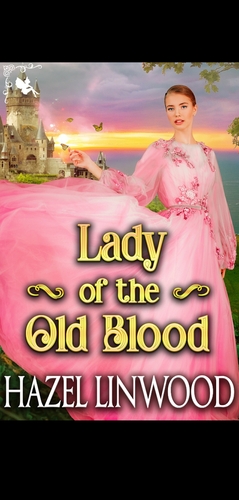 Lady of the Old Blood by Hazel Linwood