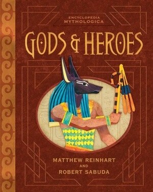 Encyclopedia Mythologica: Gods and Heroes Pop-Up by Robert Sabuda, Matthew Reinhart