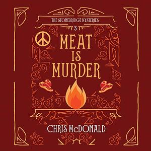 Meat is Murder by Chris McDonald