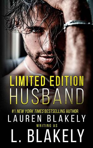 Limited Edition Husband by L. Blakely