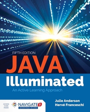 Java Illuminated by Julie Anderson, Hervé J. Franceschi