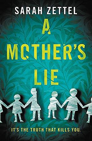 A Mother's Lie by Sarah Zettel