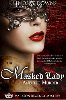 The Masked Lady and The Murder by Nia Shay, Lindsay Downs