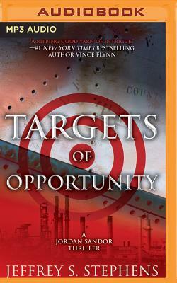 Targets of Opportunity by Jeffrey S. Stephens