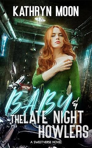 Baby & the Late Night Howlers by Kathryn Moon