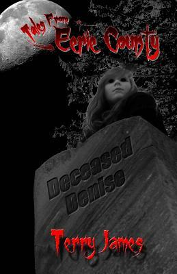 Deceased Denise by Terry James