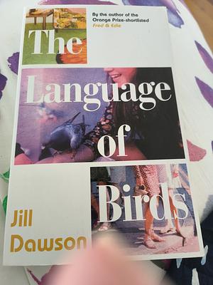 Language Of Birds EXPORT by Jill Dawson