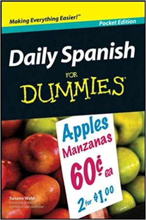 Daily Spanish For Dummies Pocket Edition by Susana Wald