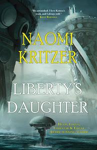 Liberty's Daughter by Naomi Kritzer