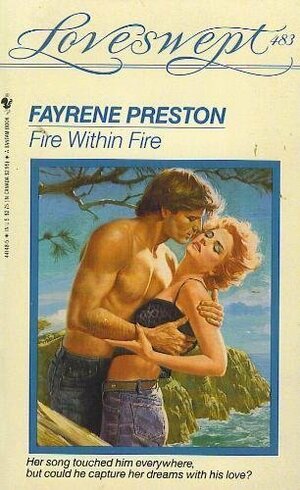 Fire within Fire by Fayrene Preston