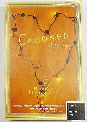 Crooked Hearts by Robert Boswell