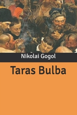 Taras Bulba by Nikolai Gogol