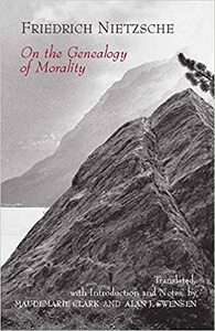 On the Genealogy of Morality by Friedrich Nietzsche