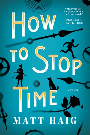 How To Stop Time by Matt Haig