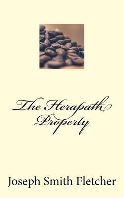 The Herapath Property by Joseph Smith Fletcher