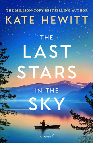 The Last Stars in the Sky by Kate Hewitt