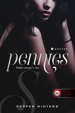 Pennies - Pennyk by Pepper Winters