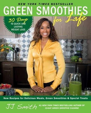 Green Smoothies for Life by Jj Smith