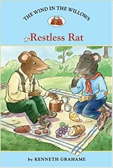 The Wind in the Willows #6: Restless Rat by Laura Driscoll, Kenneth Grahame