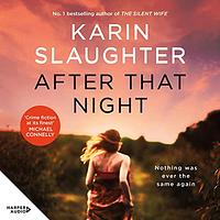 After That Night by Karin Slaughter