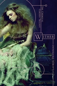 Wither by Lauren DeStefano