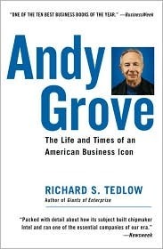 Andy Grove: The Life and Times of an American by Richard S. Tedlow