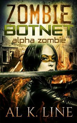 Alpha Zombie by Al K. Line