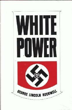 White Power by George Lincoln Rockwell