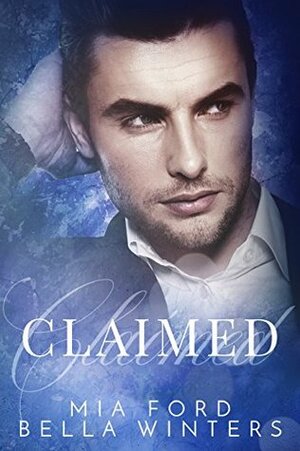 Claimed by Bella Winters, Mia Ford