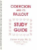 Coercion and Its Fallout, Study Guide by James Kopp