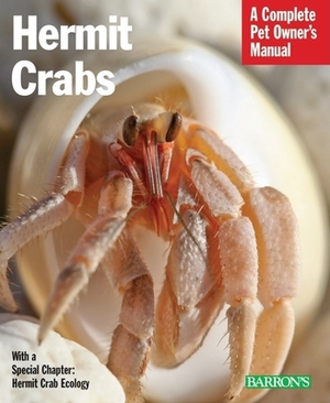 Hermit Crabs: Everything about Purchase, Care, and Nutrition by Sue Fox