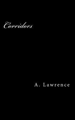 corridors by A. Lawrence