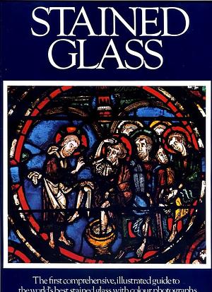 Stained Glass by George Seddon, Lawrence Lee, Francis Stephens