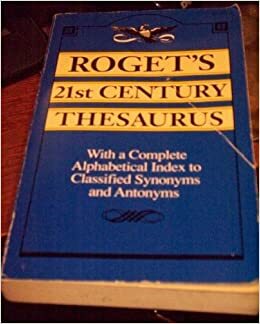 Rogets 21st Century Thesaurus by Peter Mark Roget