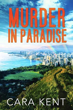 Murder in Paradise by Cara Kent