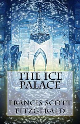 The Ice Palace by F. Scott Fitzgerald