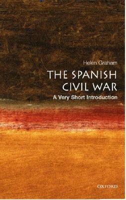The Spanish Civil War: A Very Short Introduction by Helen Graham