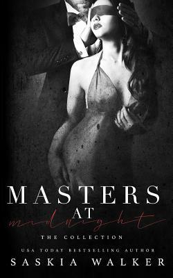 Masters at Midnight: The Collection by Saskia Walker