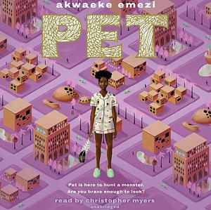 Pet by Akwaeke Emezi