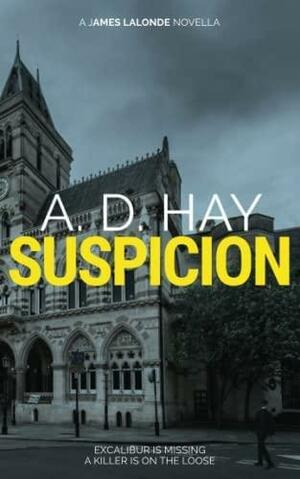 Suspicion by A.D. Hay